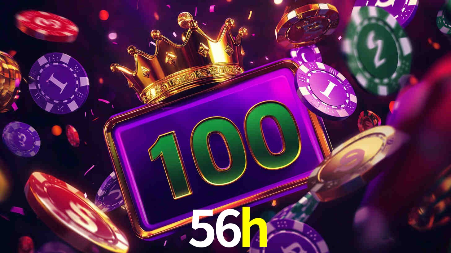 Ofertas Imperdíveis na 56h: Promoções e Bônus Que Valem a Pena